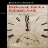 Bekleyecek Vaktim Kalmadı Artık