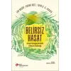 Belirsiz Hasat - Isınan Gezegenimizde Gıdanın Geleceği