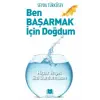 Ben Başarmak İçin Doğdum