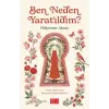 Ben Neden tıldım?