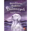 Beneklerini Kaybeden Dalmaçyalı