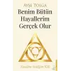 Benim Bütün Hayallerim Gerçek Olur