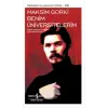 Benim Üniversitelerim - Modern Klasikler Dizisi