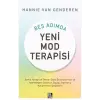 Beş Adımda Yeni Mod Terapisi
