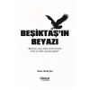 Beşiktaşın Beyazı