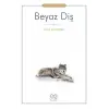 Beyaz Diş - 1001 Çiçek Çuk Klasikleri