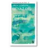 Beyaz Diş - Modern Klasikler Dizisi