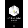 Beyaz Odadaki Çuk