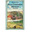 Beyaz Zambaklar Ülkesinde