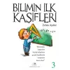 Bilimin İlk Kaşifleri 3