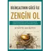 Bilinçaltının Gücü İle Zengin Ol