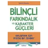Bilinçli Farkındalık ve Karakter Güçleri