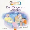 Bilmiş Bitirmiş - Bir Bayram Sabahı