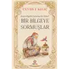 Bir Bieye Sormuşlar
