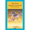 Bir Bulut Kaynıyor - Bu Diyar Baştanbaşa 4