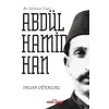 Bir Dehanın İzleri II. Abdülhamid Han