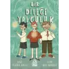 Bir Dileğe Yolculuk