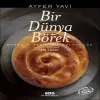 Bir Dünya Börek-Böreğin Tarihsel Yolculuğu