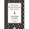 Bir İdam Mahkumunun Son Günü (Bez Ciltli)