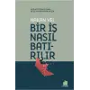 Bir İş Nasıl Batırılır