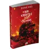 Bir Kibritle  Olmak -2