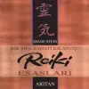 Bir Şifa Sanatı Kıluzu Reiki Esasları