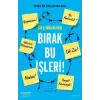 Bırak Bu İşleri