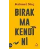 Bırakma Kendini