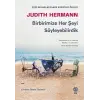 Birbirimize Her Şeyi Söyleyebilirdik