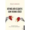 Bitmiş Bir İlişkiye Son Verme Gücü
