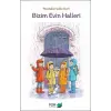 Bizim Evin Halleri