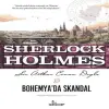 Bohemyada Skandal - Sherlk Holmes    