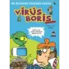 Boris Görevde  Bir Biisayar Virüsünün Anıları / Virüs Boris