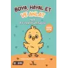Boya Hayal Et ve Anlat - Noki Bir Yumurta Hikayesi