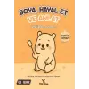 Boya Hayal Et ve Anlat - Pofik Ormanda