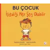 Bu Çuk İstediği Her Şey Olabilir