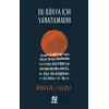 Bu Dünya İçin tılmadın