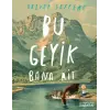 Bu Geyik Bana Ait