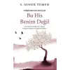 Bu His Benim Değil - Görünmeyen Bağlar
