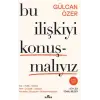 Bu İlişkiyi Konuşmalıyız