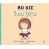 Bu Kız Biraz Sessiz