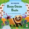 Bu Sensin - Benim Gücüm Başka