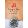 Buar Kızı Talas’ın Kıyısında