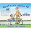 Bugün Bir Kova Doldurdun mu?
