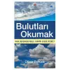 Bulutları Okumak - Ha Durumunu Nasıl Tain Edebilirsiniz?