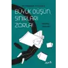 Büyük Düşün Sınırları Zorla
