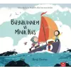 Büyükannem ve Minik Kuş