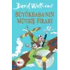 Büyükbaba’nın Müthiş Firarı