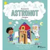 Büyüyünce Astronot Olacağım