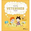 Büyüyünce Veteriner Olacağım
